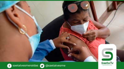 5 mil inoculados con 2 dosis en distrito de salud Esmeraldas Atacames