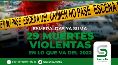 Esmeraldas suma 29 muertes violentas